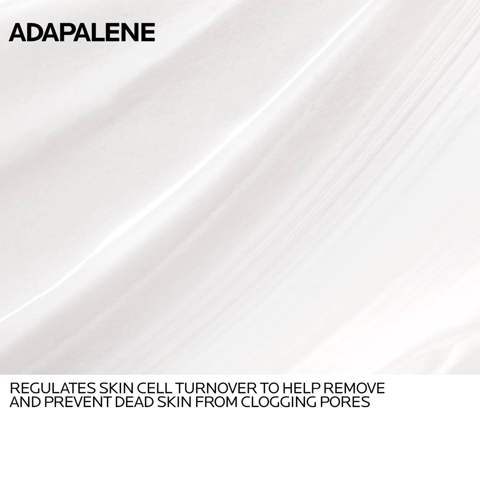 effaclar-adapalene-gel-0-1-topical-retinoid-for-acne-z2 Anthelios-Adapalene-INGREDIENTS-REV-1500x1500.jpg