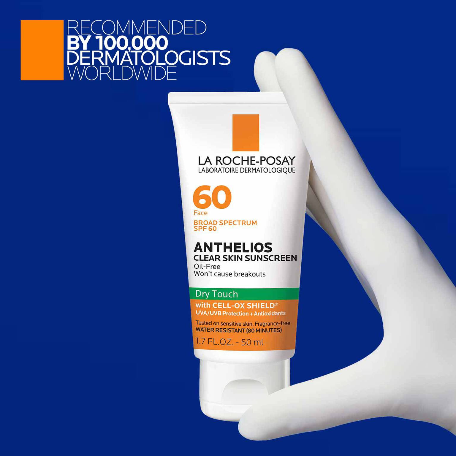 anthelios-clear-skin-oil-free-sunscreen-spf-60-v9 LaRochePosay-Product-Anthelios-Anth-60-Dry-Touch-US-T-50ml-3606000430488-Proendorsement_Rev.jpg